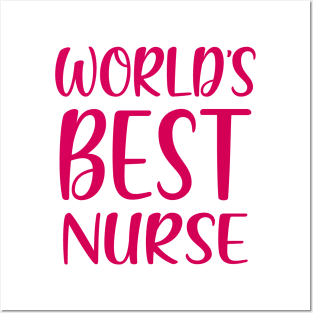 World's Best Nurse Posters and Art